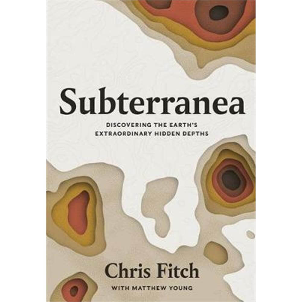 Subterranea (Hardback) - Chris Fitch